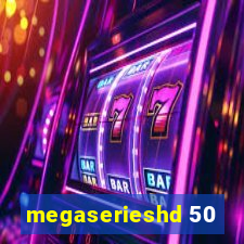 megaserieshd 50